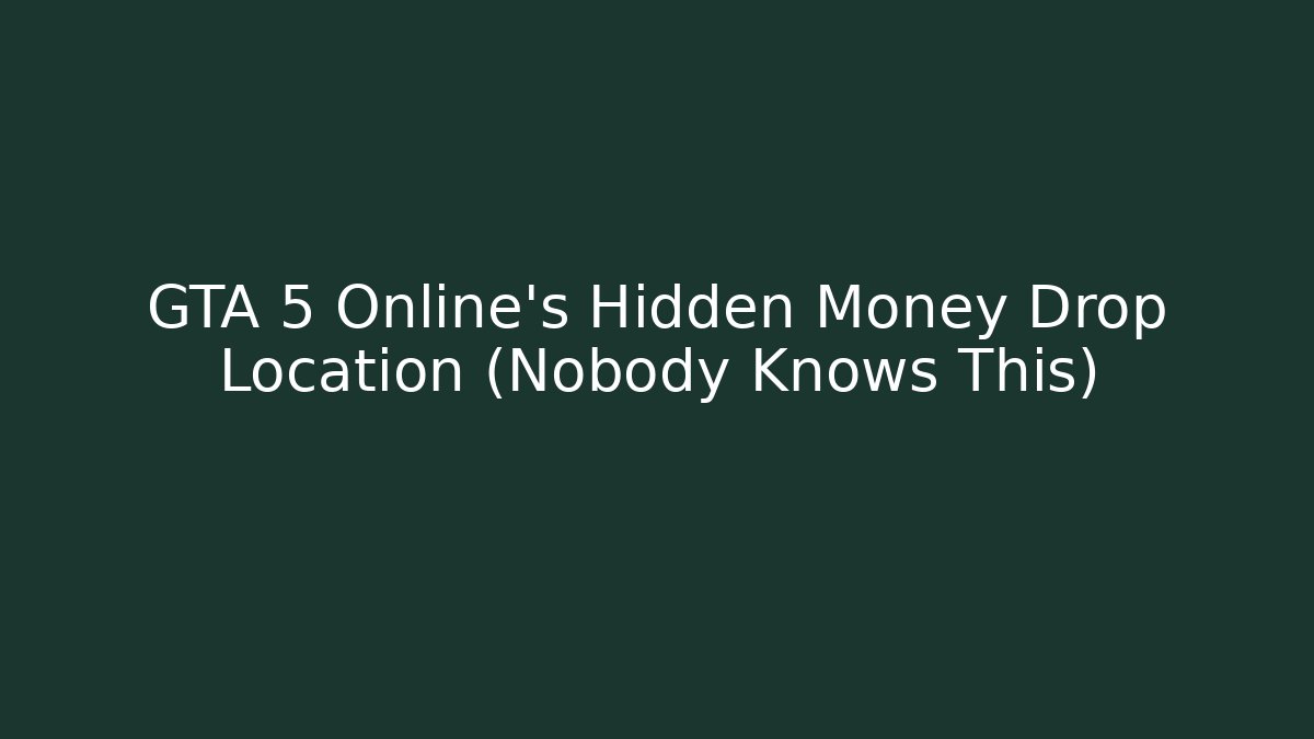 GTA 5 Online's Hidden Money Drop Location (Nobody Knows This)