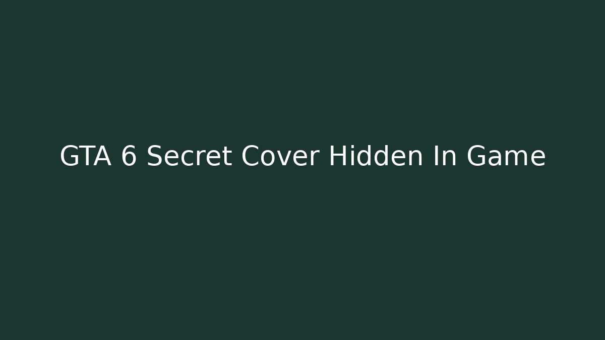 GTA 6 Secret Cover Hidden In Game - Critter Realm