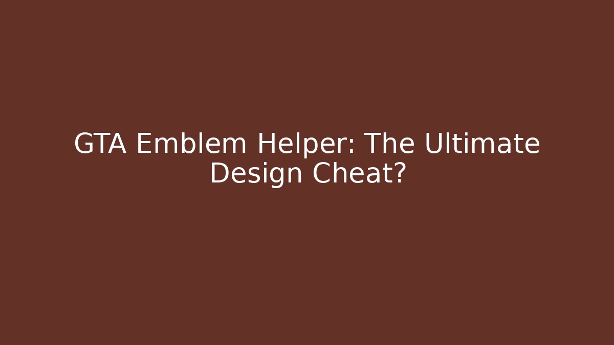 GTA Emblem Helper: The Ultimate Design Cheat? - Critter Realm