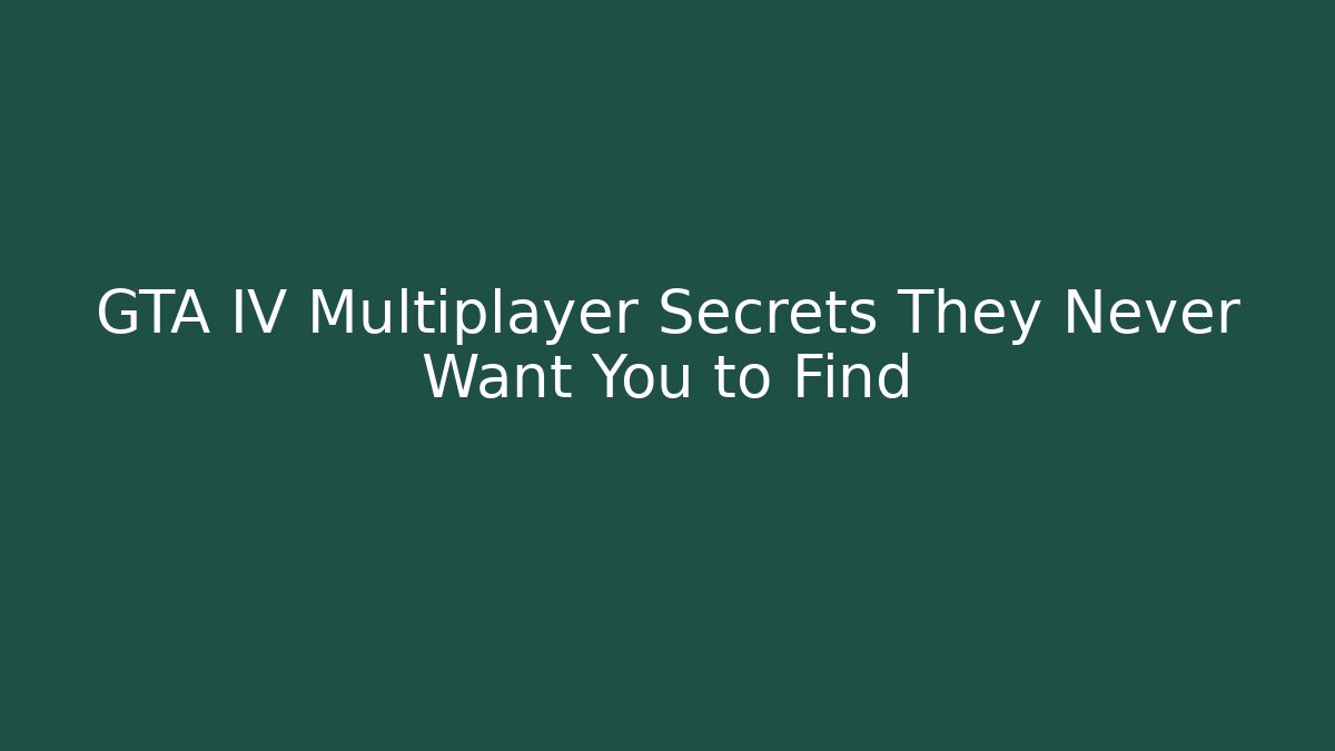 GTA IV Multiplayer Secrets They Never Want You to Find - Critter Realm