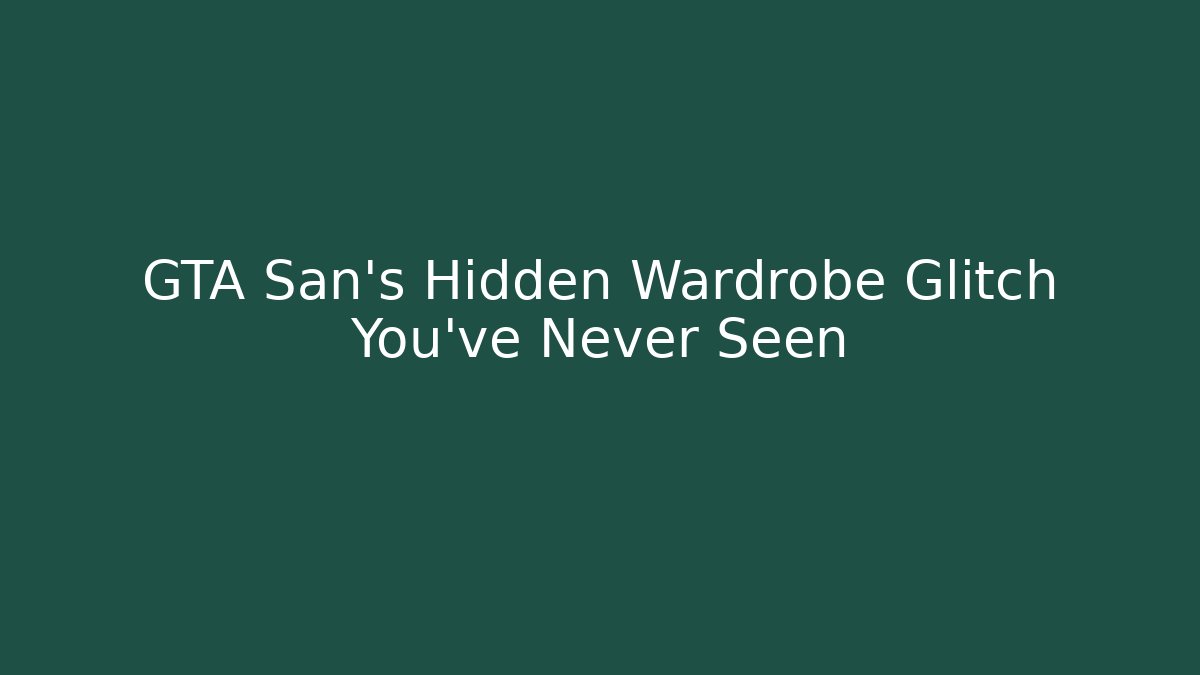 GTA San's Hidden Wardrobe Glitch You've Never Seen