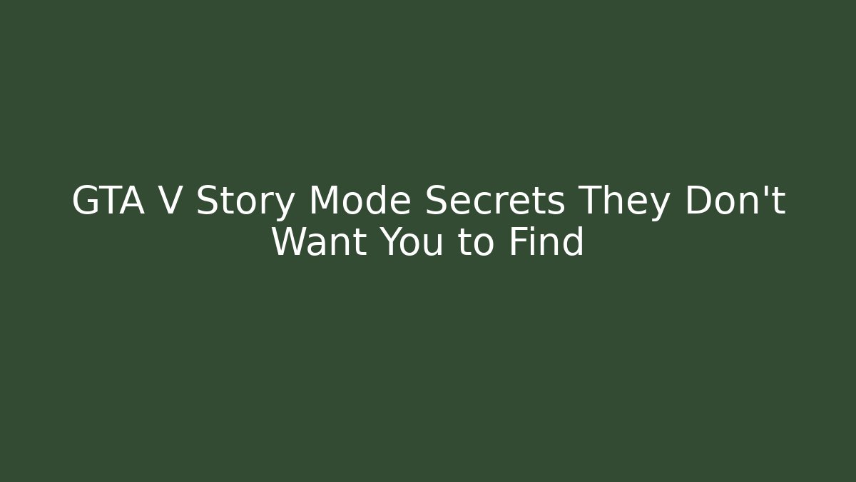GTA V Story Mode Secrets They Don't Want You to Find