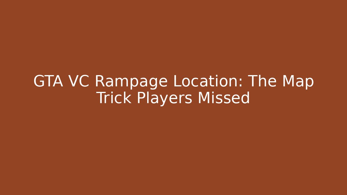 GTA VC Rampage Location: The Map Trick Players Missed
