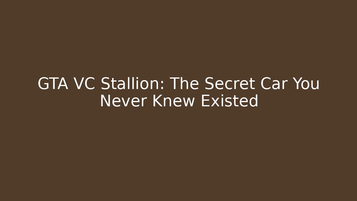 GTA VC Stallion: The Secret Car You Never Knew Existed