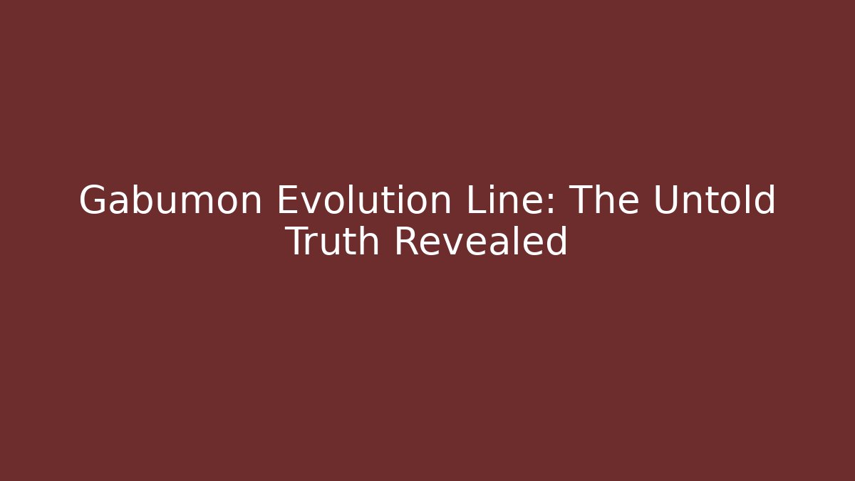 Gabumon Evolution Line: The Untold Truth Revealed