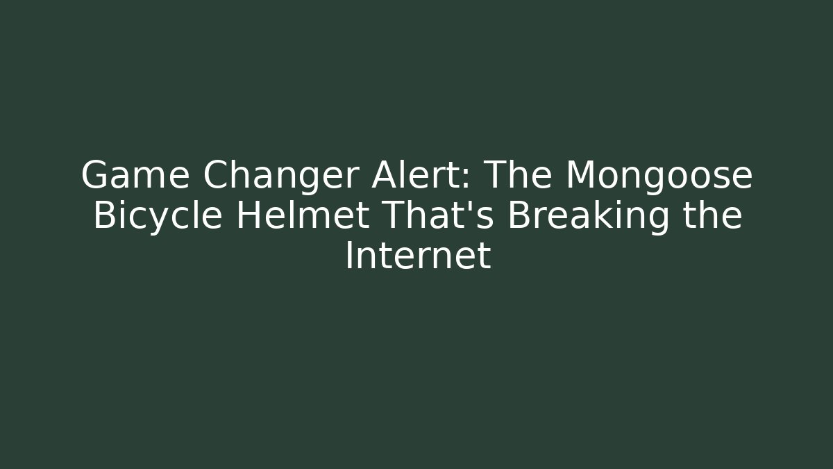 Game Changer Alert: The Mongoose Bicycle Helmet That’s Breaking the Internet - Critter Realm