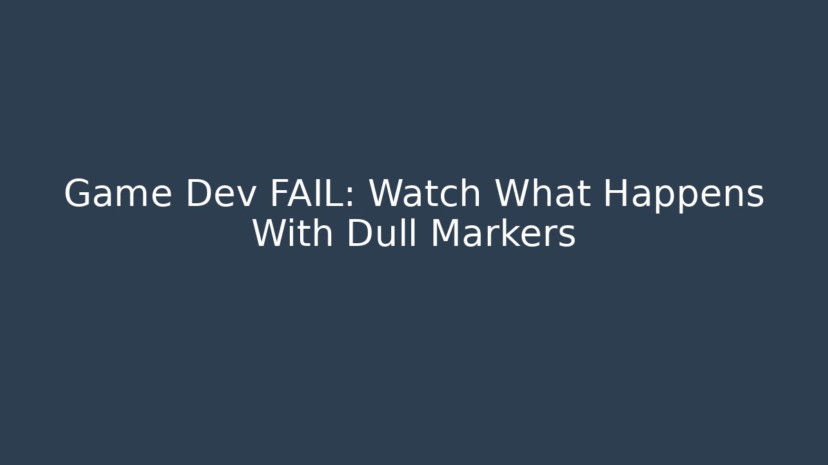 Game Dev FAIL: Watch What Happens With Dull Markers - Critter Realm