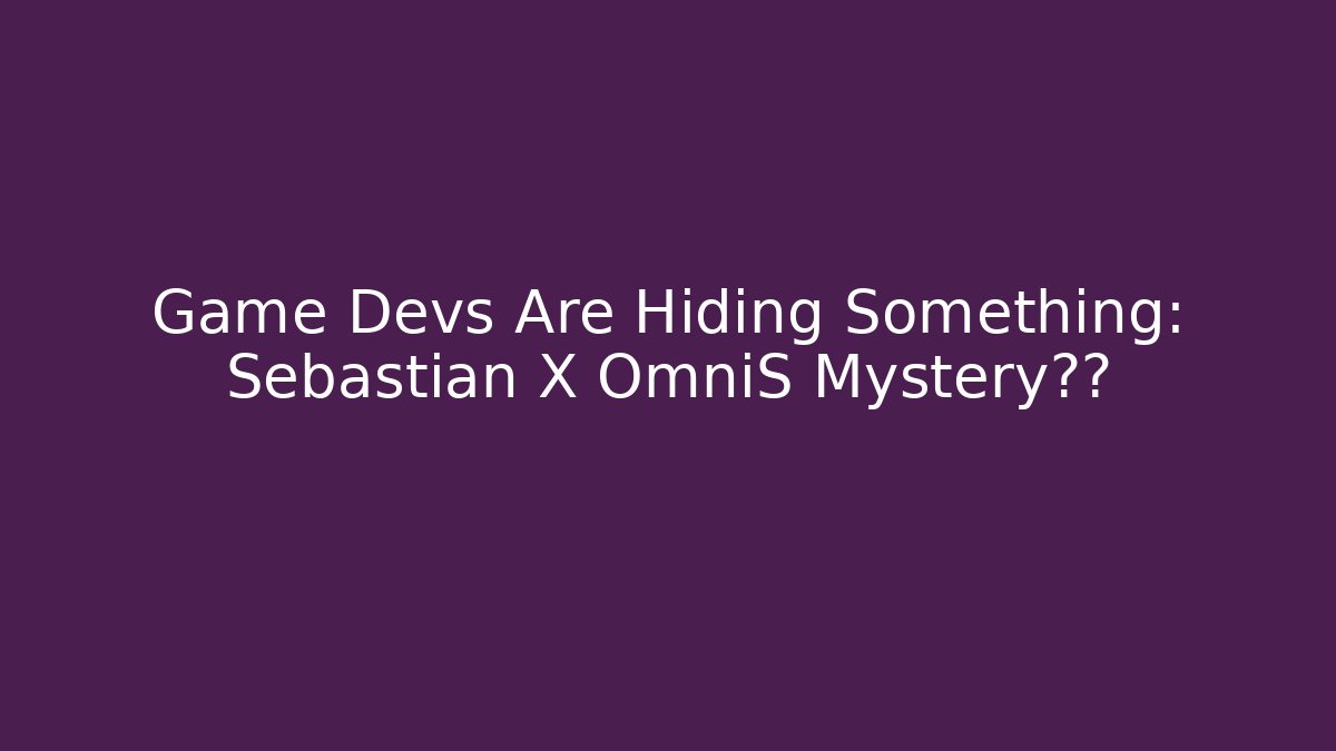 Game Devs Are Hiding Something: Sebastian X OmniS Mystery解密 - Critter Realm