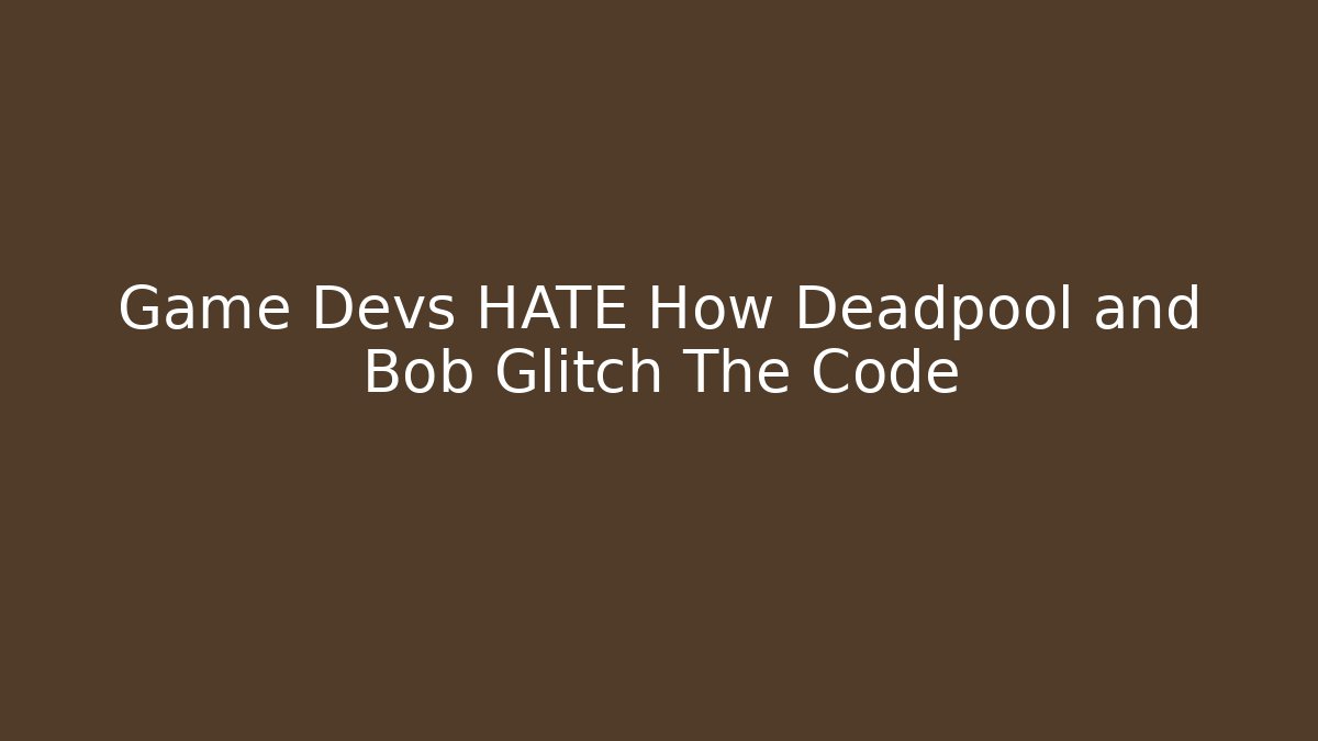 Game Devs HATE How Deadpool and Bob Glitch The Code - Critter Realm