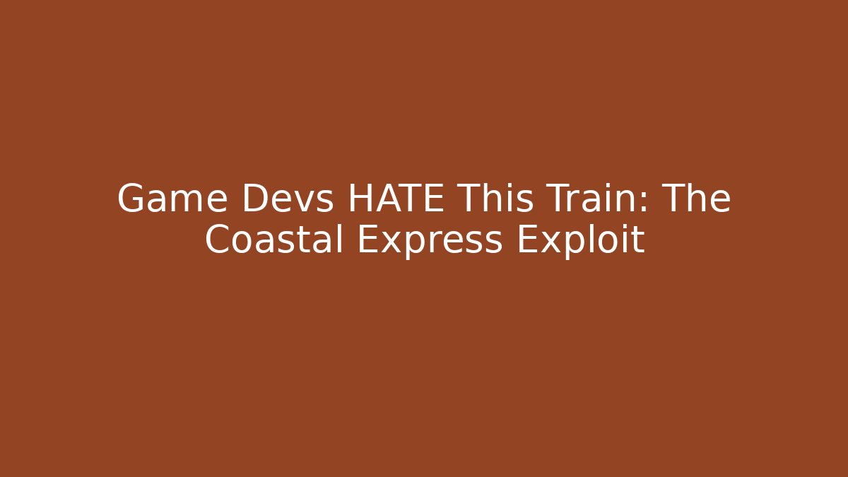 Game Devs HATE This Train: The Coastal Express Exploit - Critter Realm