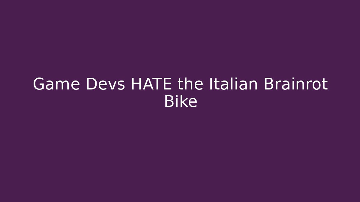 Game Devs HATE the Italian Brainrot Bike
