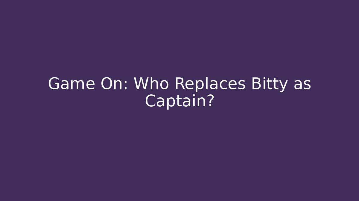 Game On: Who Replaces Bitty as Captain?