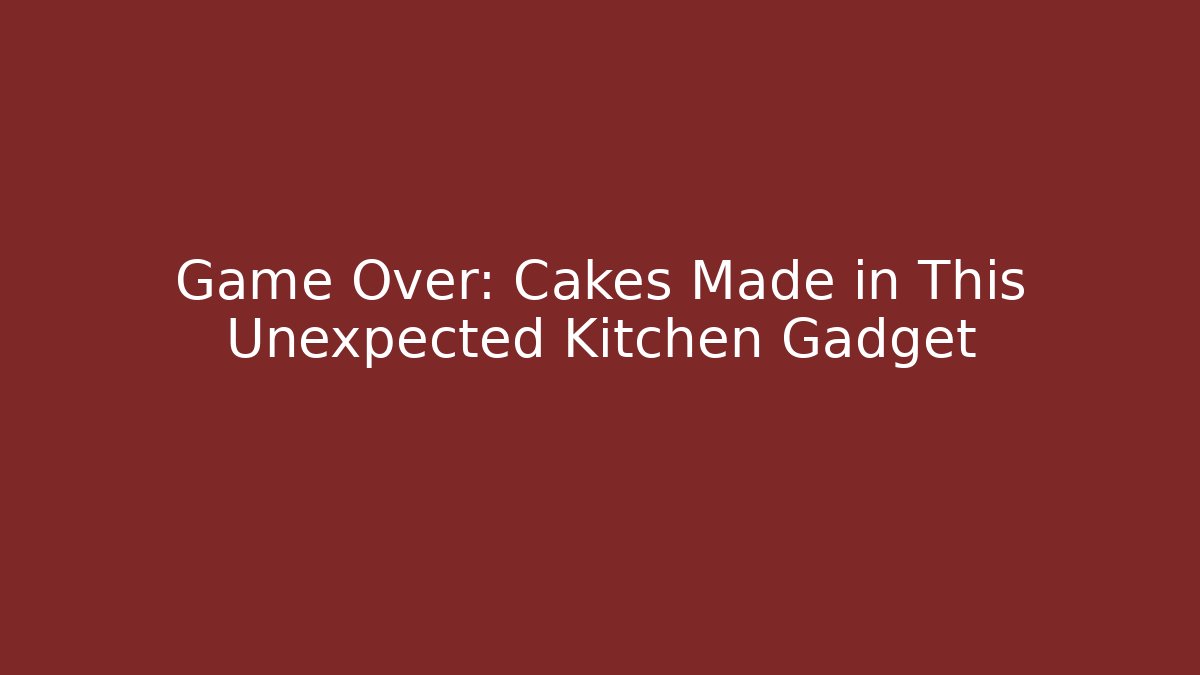 Game Over: Cakes Made in This Unexpected Kitchen Gadget