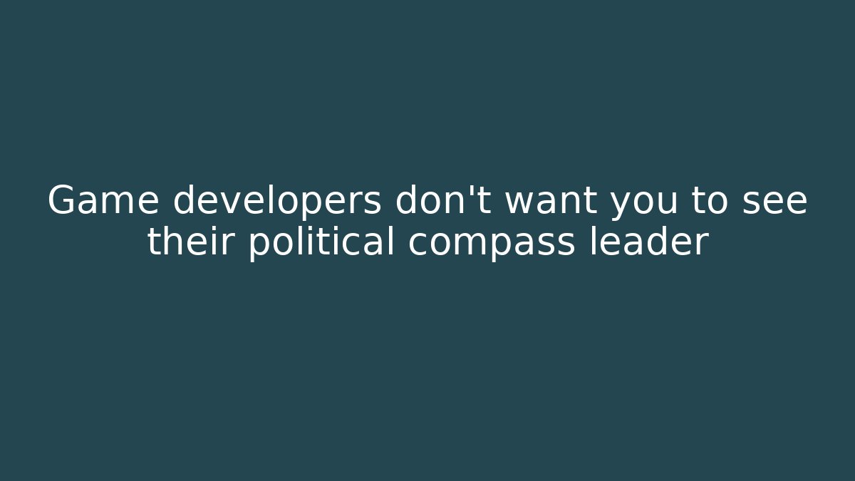 Game developers don't want you to see their political compass leader