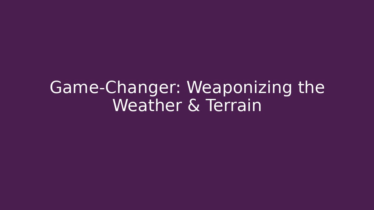 Game-Changer: Weaponizing the Weather & Terrain - Critter Realm