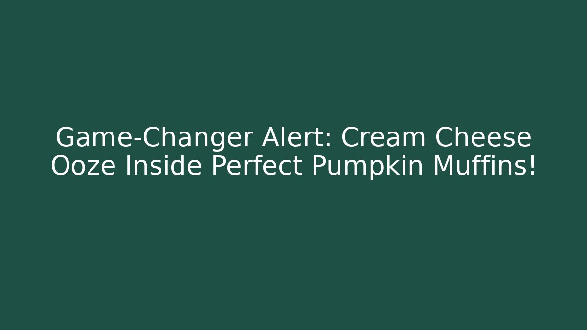 Game-Changer Alert: Cream Cheese Ooze Inside Perfect Pumpkin Muffins!