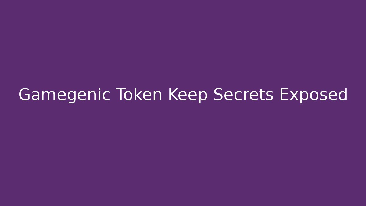 Gamegenic Token Keep Secrets Exposed - Critter Realm