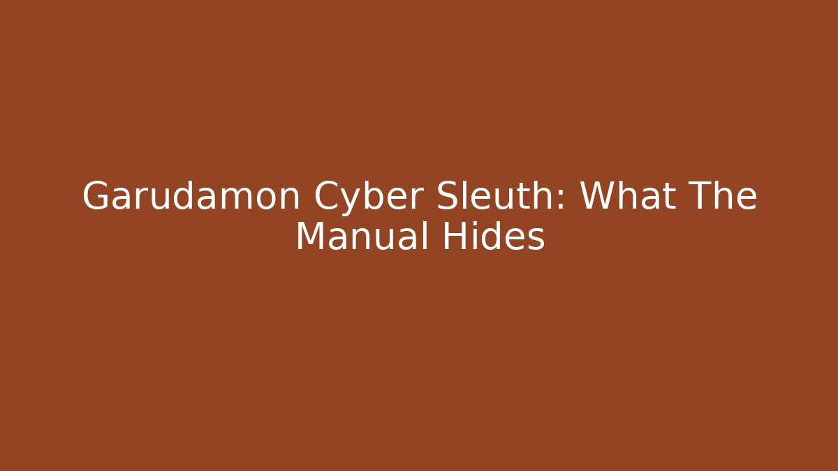 Garudamon Cyber Sleuth: What The Manual Hides