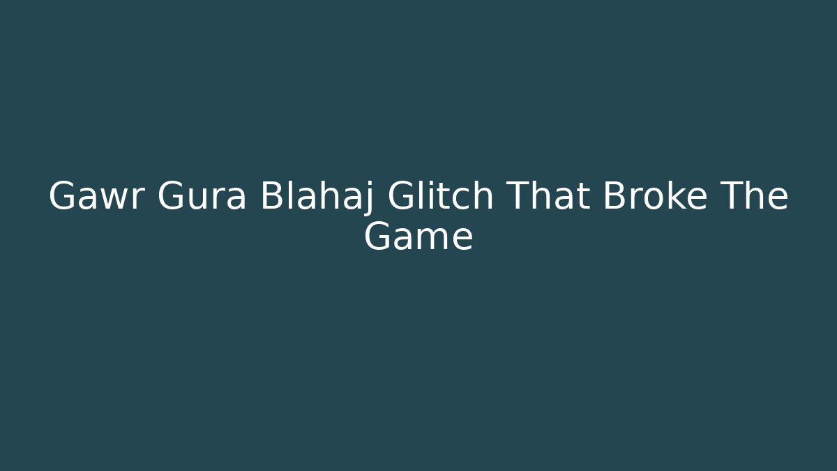 Gawr Gura Blahaj Glitch That Broke The Game