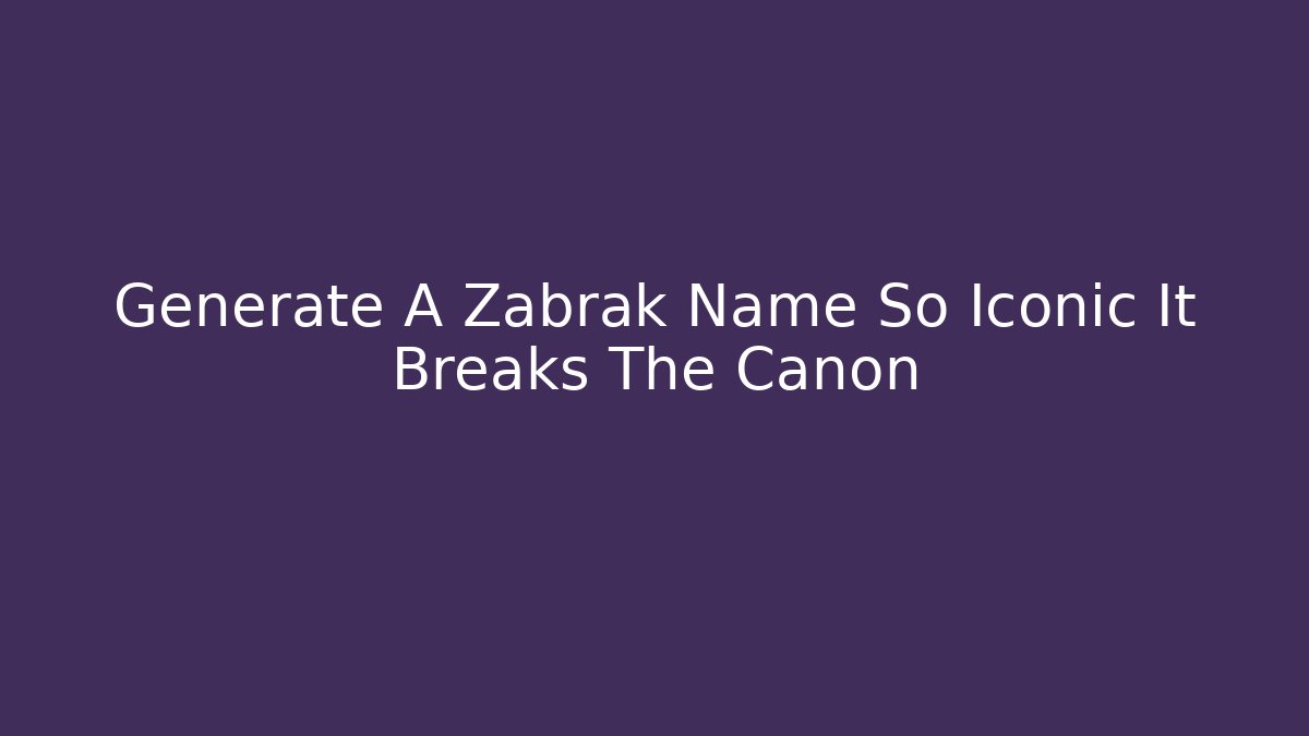 Generate A Zabrak Name So Iconic It Breaks The Canon