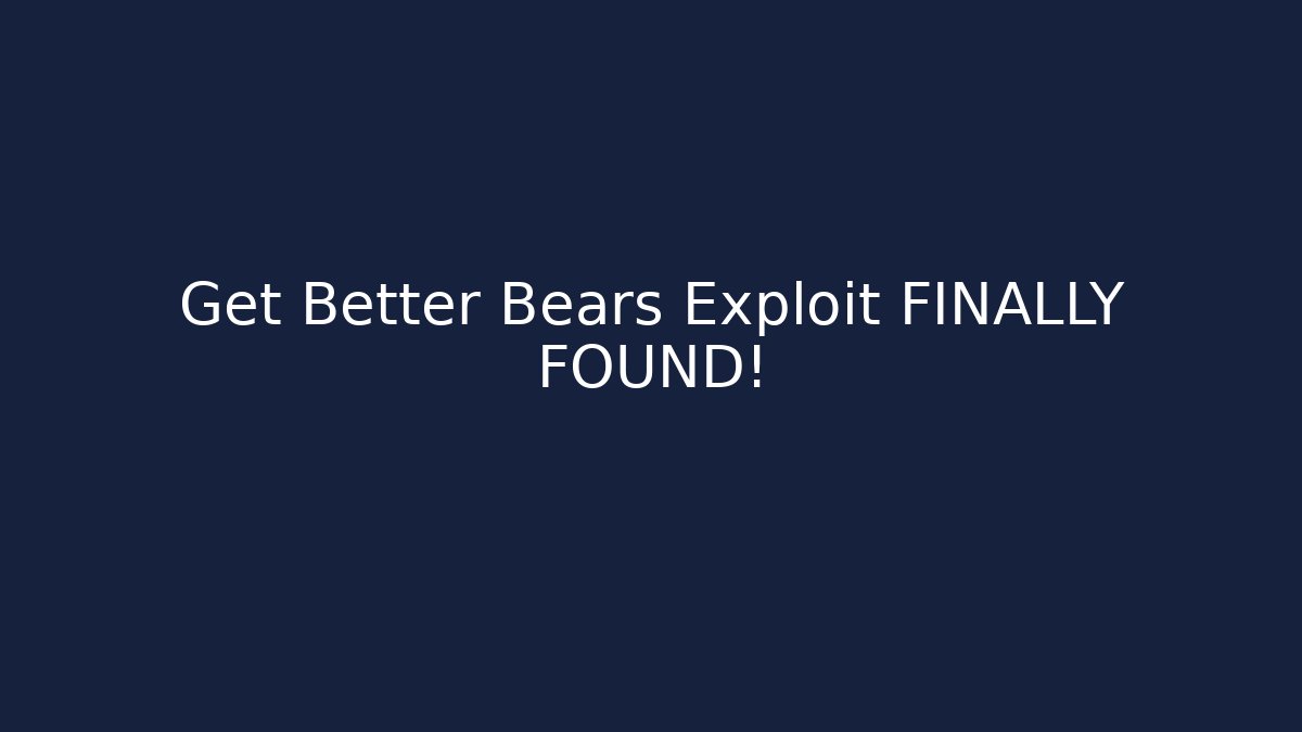 Get Better Bears Exploit FINALLY FOUND! - Critter Realm