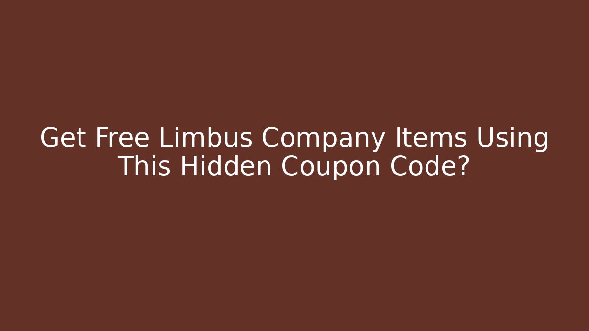 Get Free Limbus Company Items Using This Hidden Coupon Code?