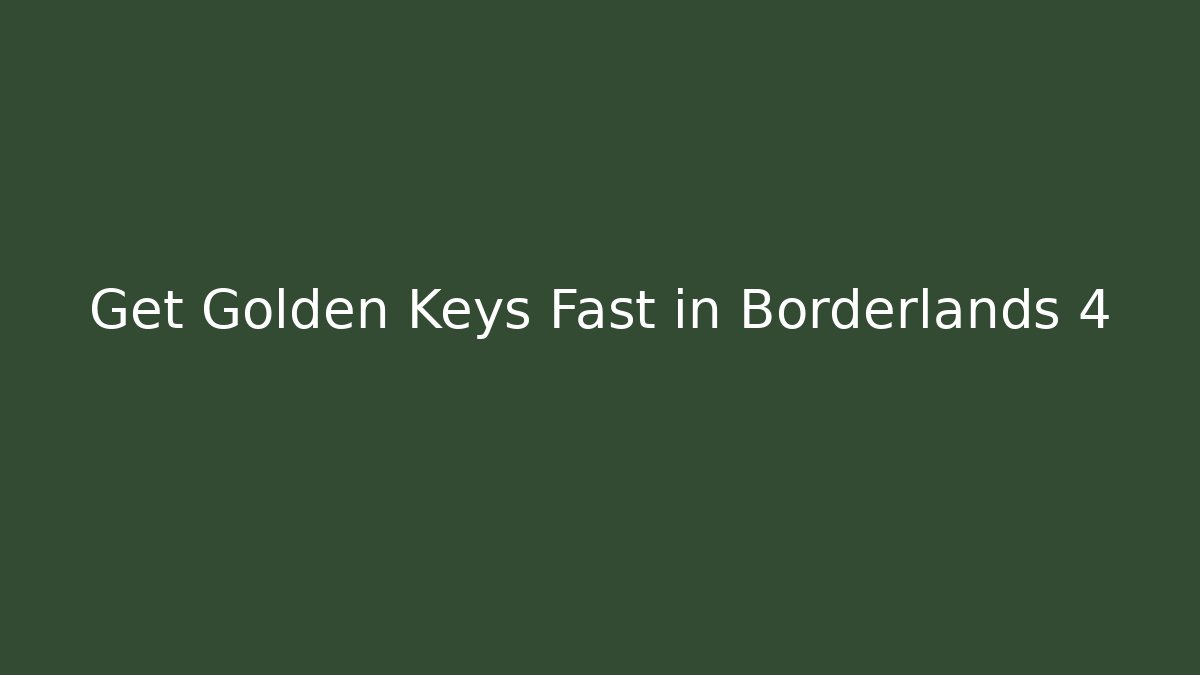 Get Golden Keys Fast in Borderlands 4 - Critter Realm