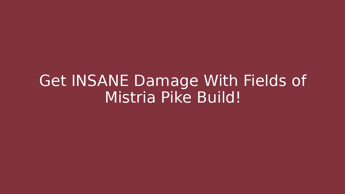 Get INSANE Damage With Fields of Mistria Pike Build!