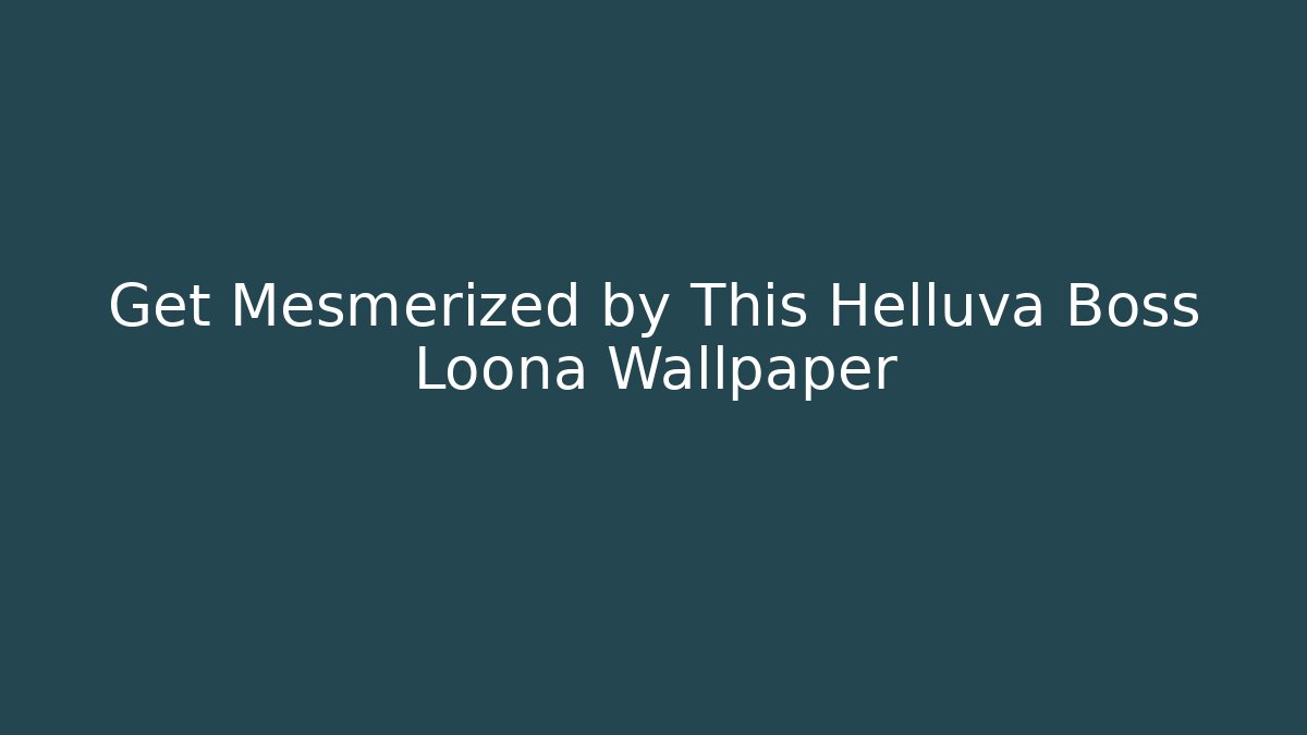 Get Mesmerized by This Helluva Boss Loona Wallpaper