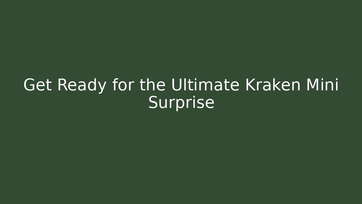 Get Ready for the Ultimate Kraken Mini Surprise - Critter Realm