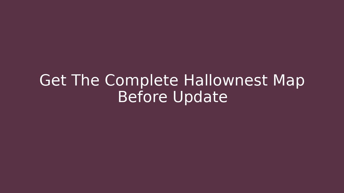 Get The Complete Hallownest Map Before Update
