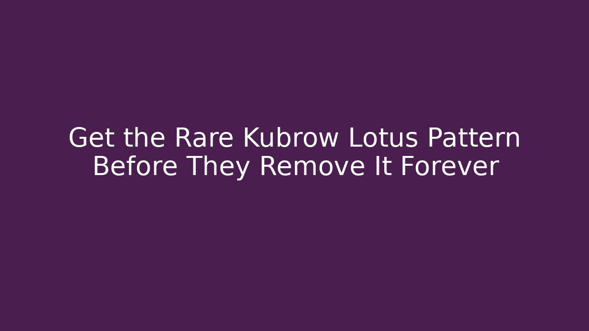 Get the Rare Kubrow Lotus Pattern Before They Remove It Forever - Critter Realm