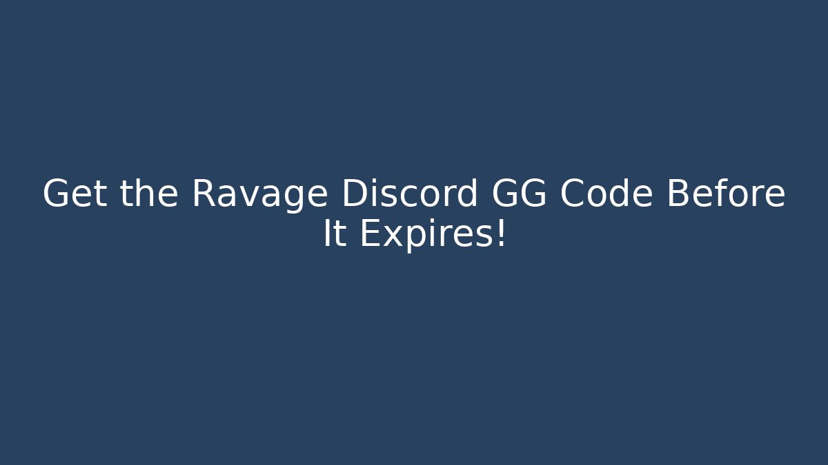 Get the Ravage Discord GG Code Before It Expires! - Critter Realm