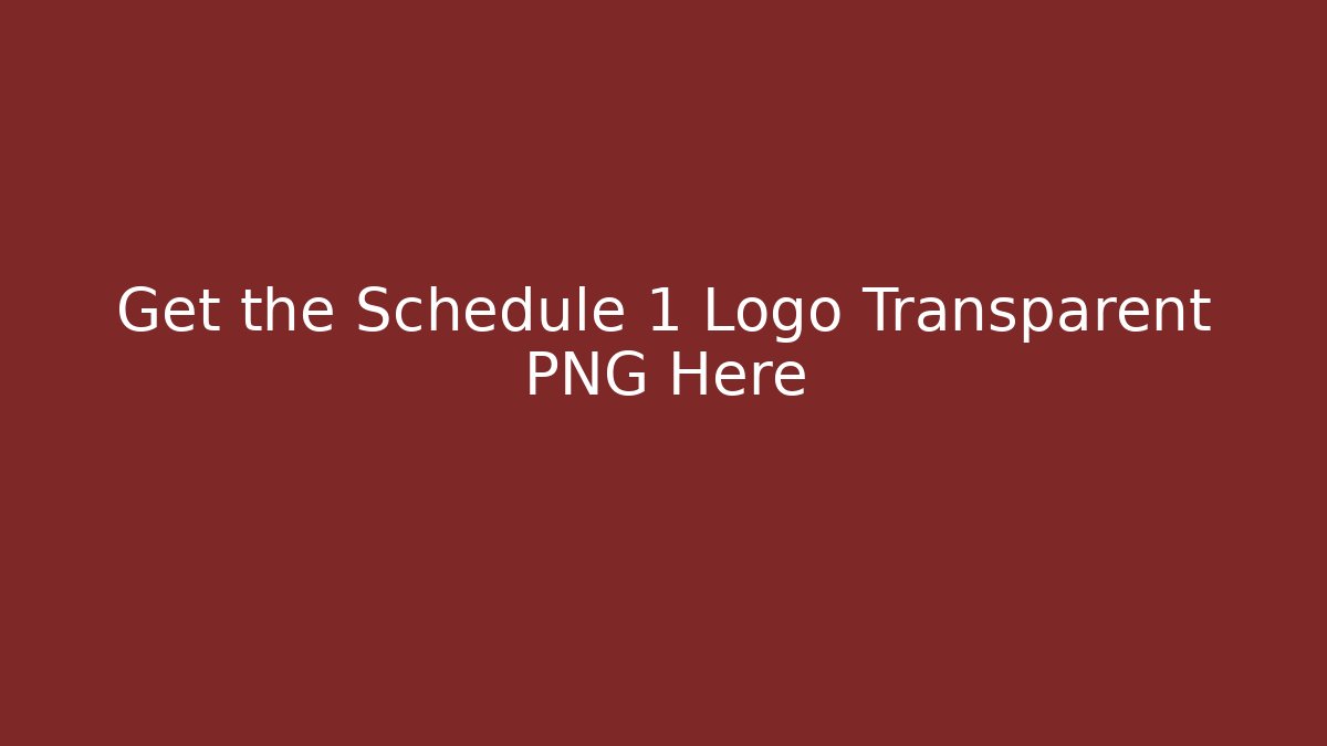 Get the Schedule 1 Logo Transparent PNG Here