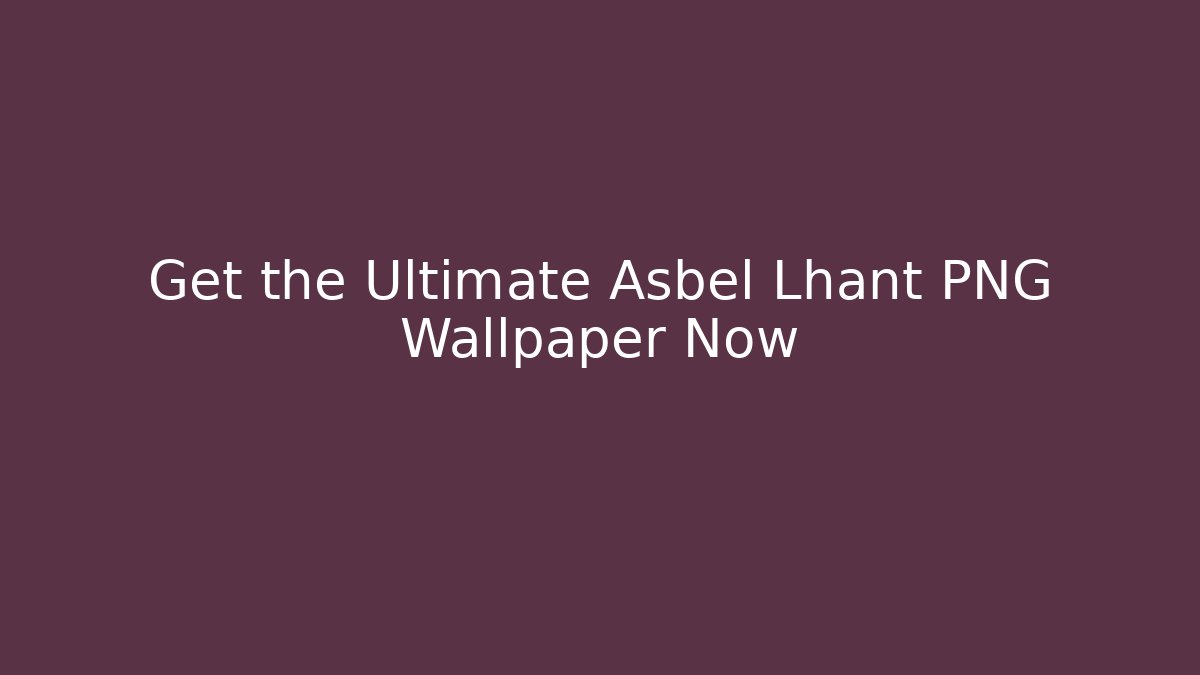 Get the Ultimate Asbel Lhant PNG Wallpaper Now