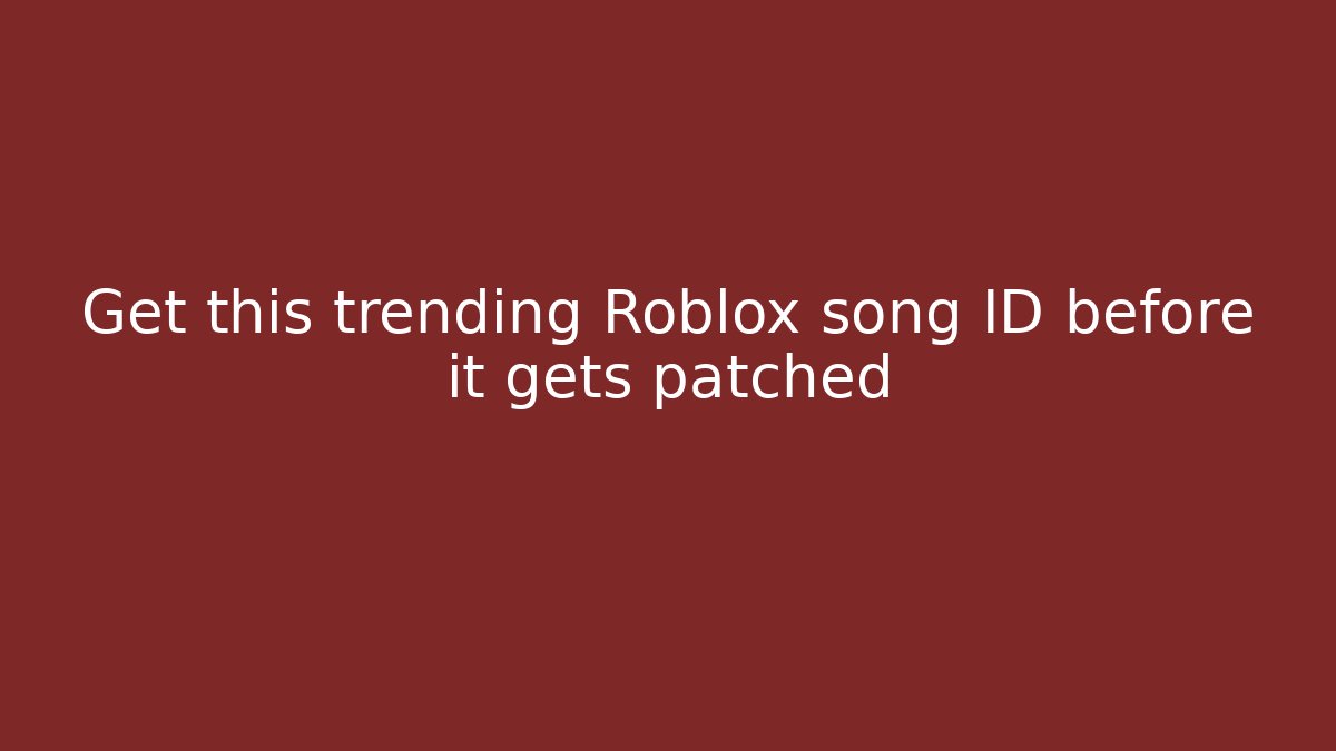 Get this trending Roblox song ID before it gets patched - Critter Realm