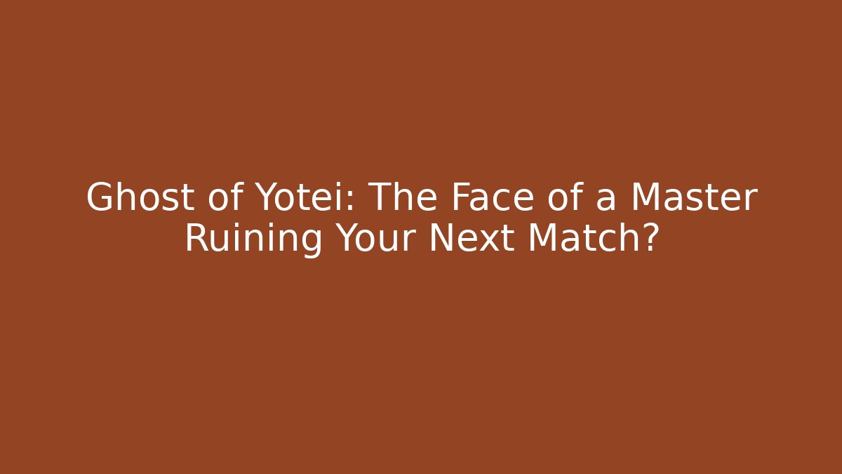 Ghost of Yotei: The Face of a Master Ruining Your Next Match?