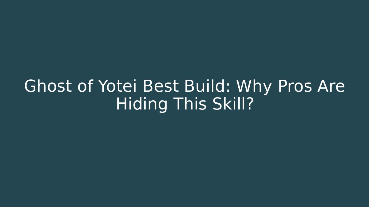 Ghost of Yotei Best Build: Why Pros Are Hiding This Skill?