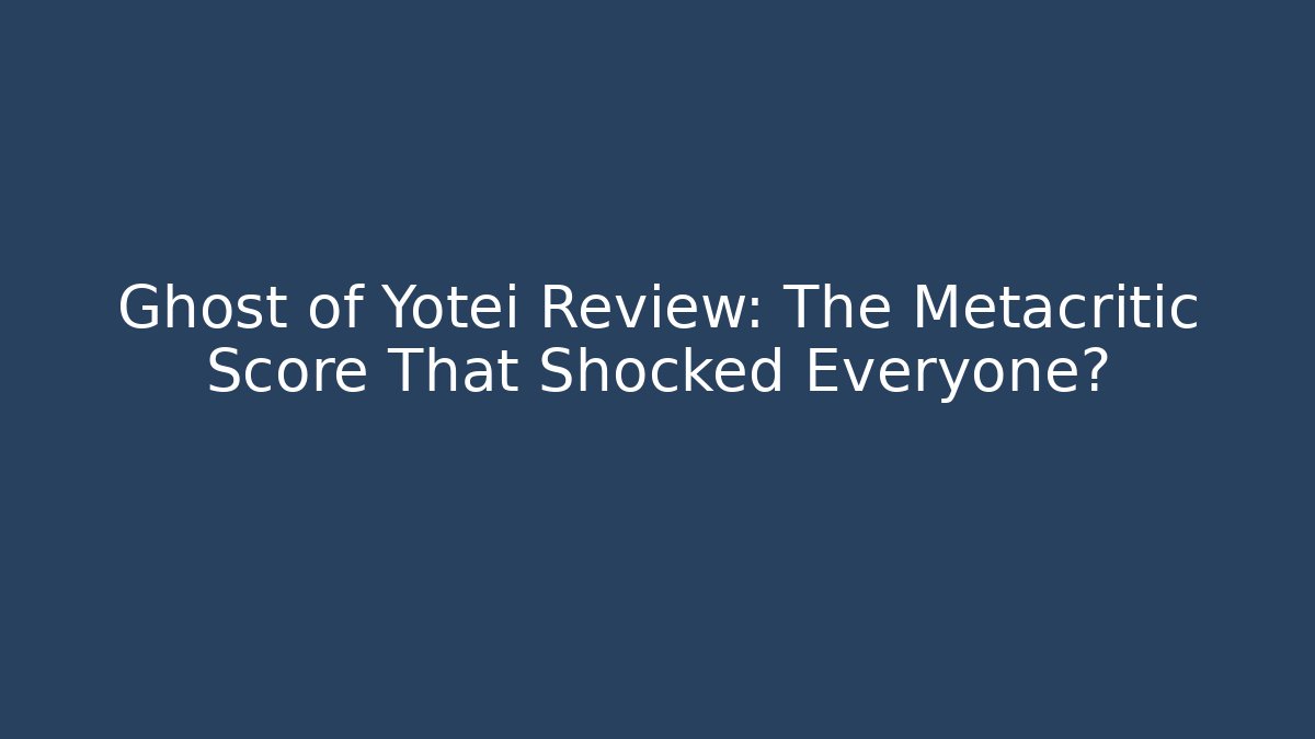 Ghost of Yotei Review: The Metacritic Score That Shocked Everyone?