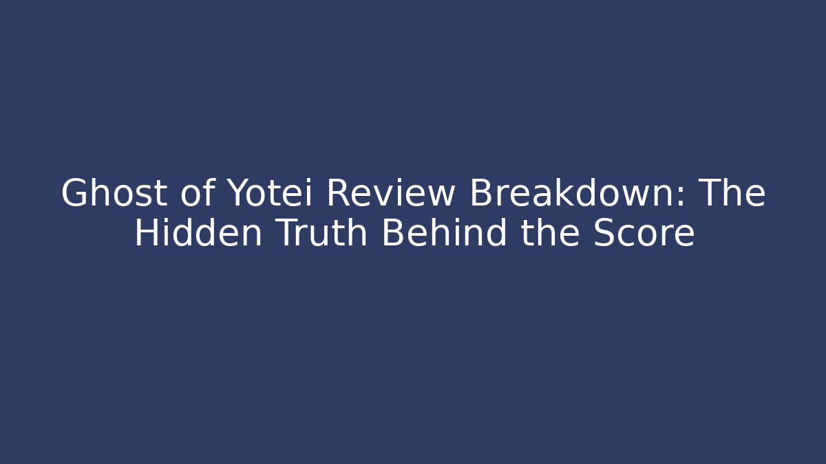 Ghost of Yotei Review Breakdown: The Hidden Truth Behind the Score