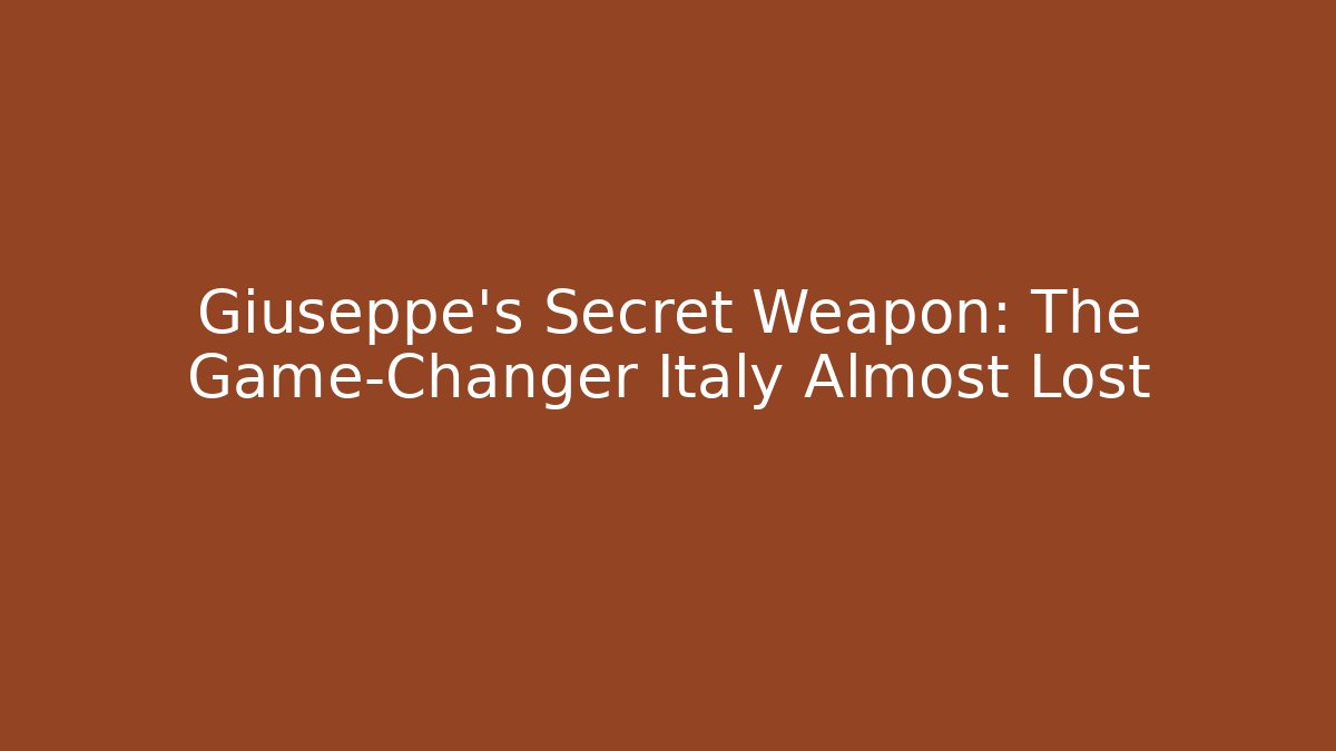 Giuseppe's Secret Weapon: The Game-Changer Italy Almost Lost - Critter Realm