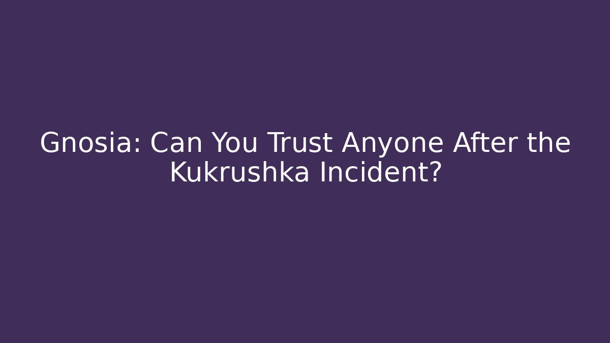 Gnosia: Can You Trust Anyone After the Kukrushka Incident? - Critter Realm