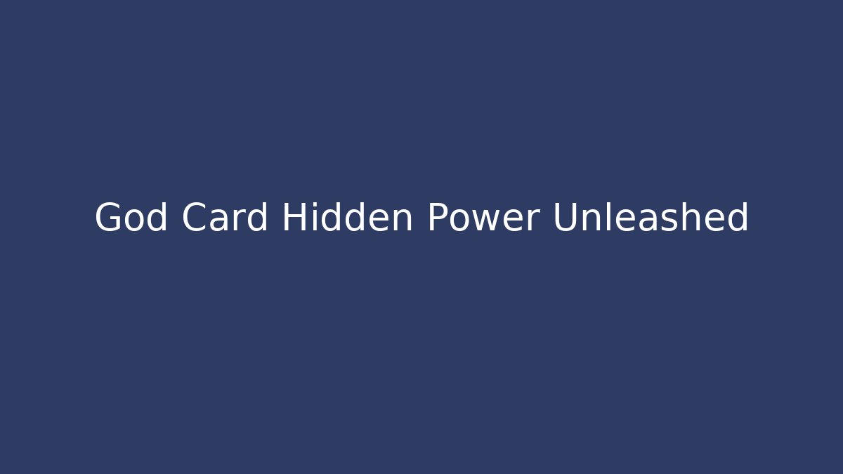 God Card Hidden Power Unleashed - Critter Realm