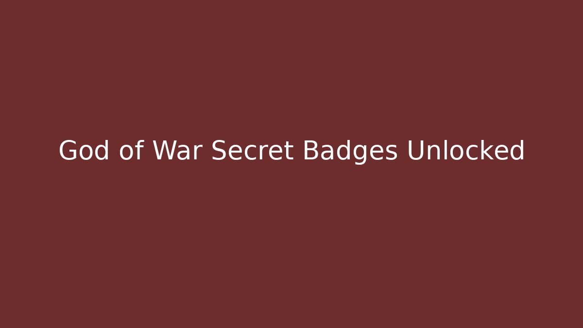 God of War Secret Badges Unlocked