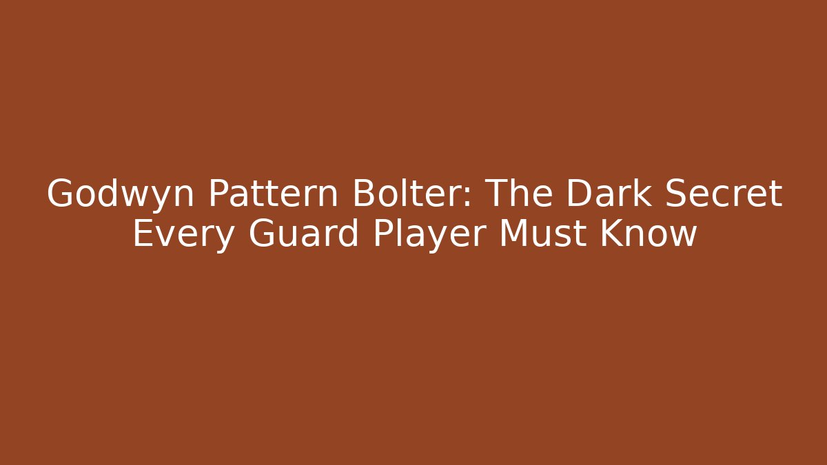 Godwyn Pattern Bolter: The Dark Secret Every Guard Player Must Know - Critter Realm