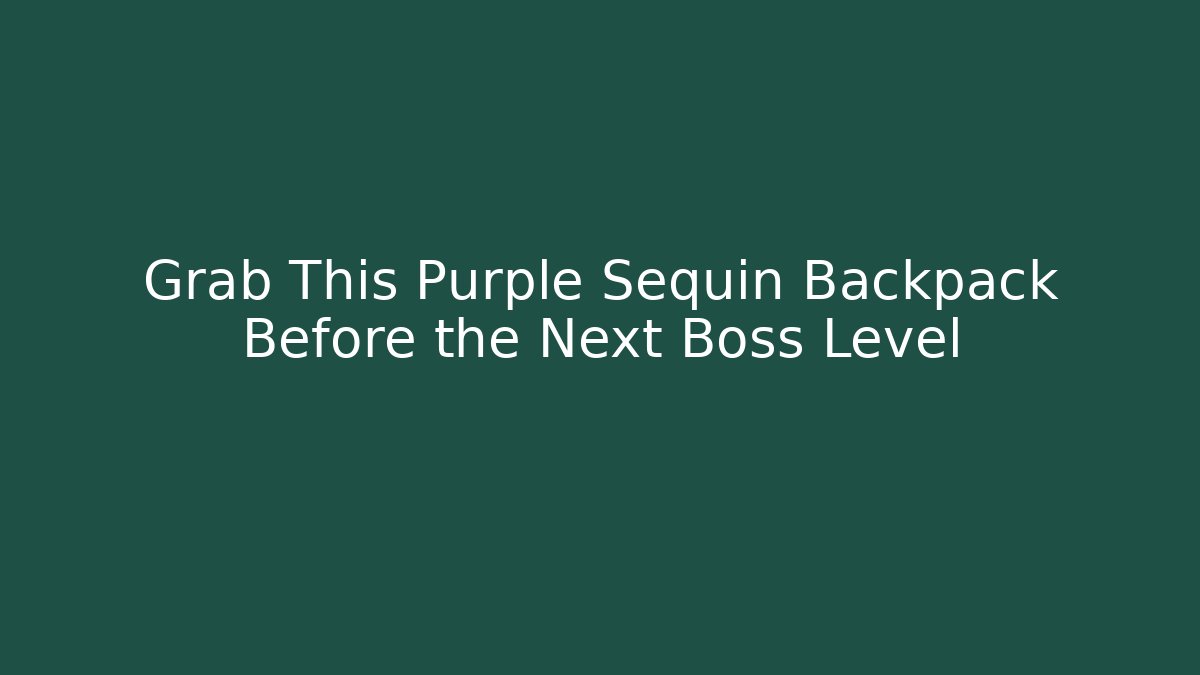 Grab This Purple Sequin Backpack Before the Next Boss Level