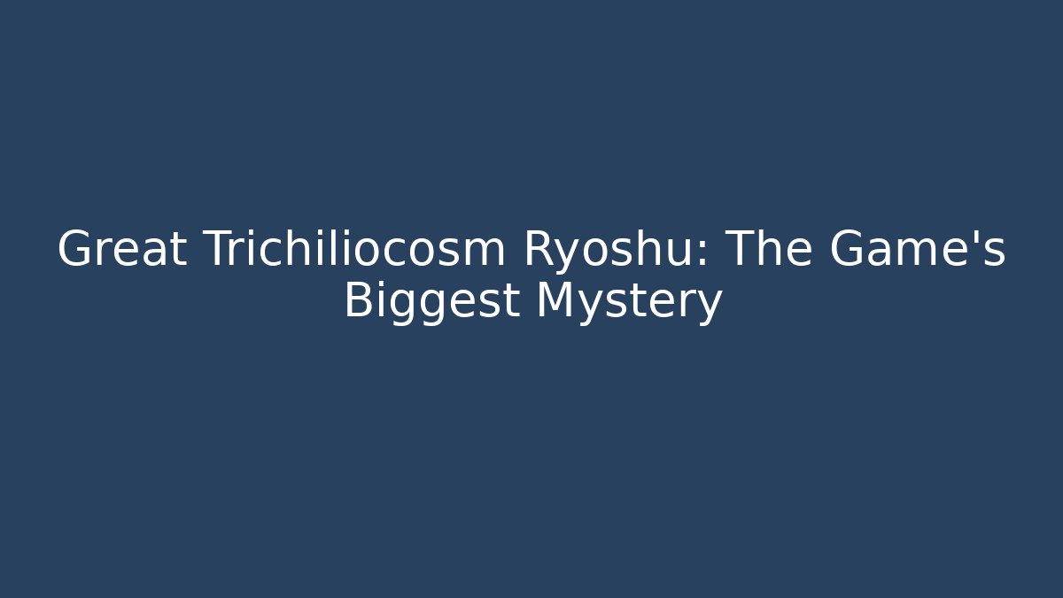 Great Trichiliocosm Ryoshu: The Game's Biggest Mystery - Critter Realm