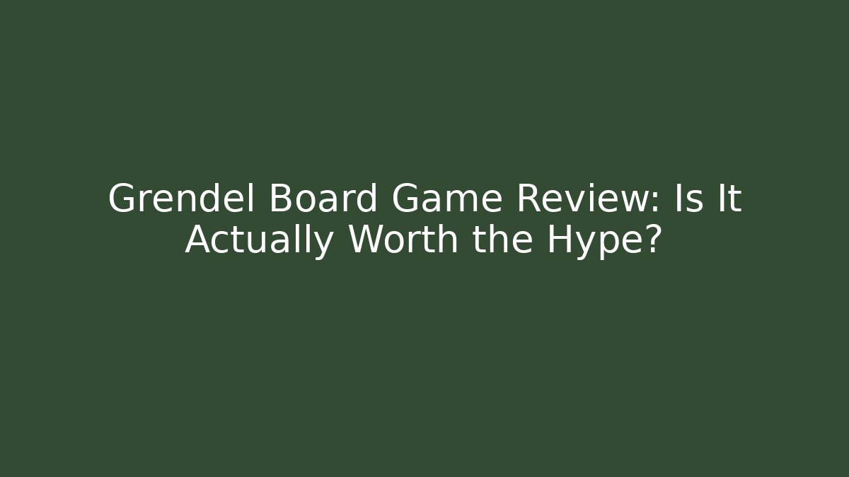 Grendel Board Game Review: Is It Actually Worth the Hype? - Critter Realm