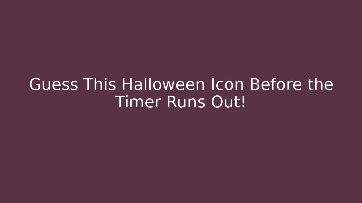 Guess This Halloween Icon Before the Timer Runs Out! - Critter Realm