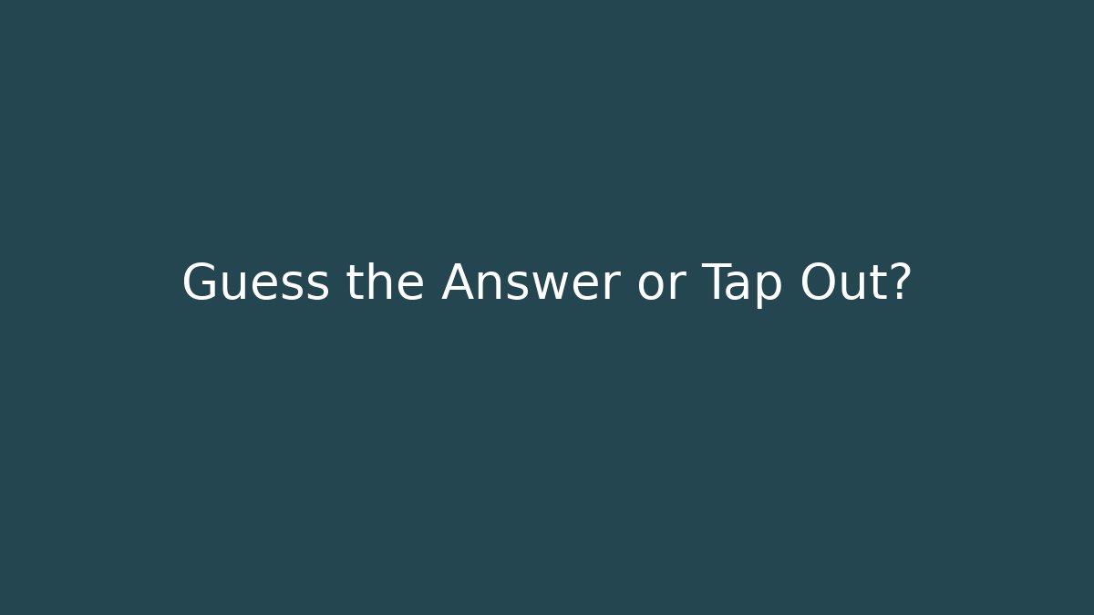 Guess the Answer or Tap Out? - Critter Realm